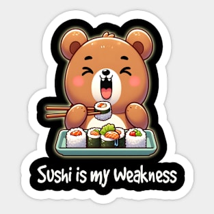 Sushi is my Weakness Sticker